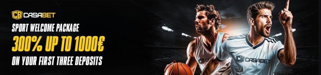 CasaBet Sportsbook Welcome Bonus - 300% up to €1000